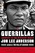 Guerrillas: Journeys in the Insurgent World
