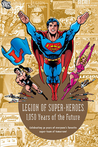 Legion of Super-Heroes: 1,050 Years of the Future