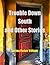Trouble Down South and Other Stories