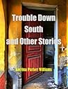 Trouble Down Sout...