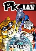 PK Il Mito n. 25: Stupido genio