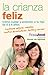 La crianza feliz by Rosa Jové