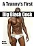 Tranny's First Big Black Cock