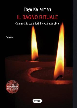 Il bagno rituale (Peter Decker/Rina Lazarus #1)