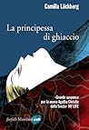 La principessa di ghiaccio (Patrik Hedström, #1) Book cover for La principessa di ghiaccio (Patrik Hedström, #1)