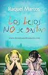 Los besos no se g...