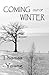 Coming Out of Winter by Thomas C. Young