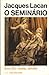 O Seminário livro 20 by Jacques Lacan