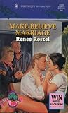 Make-Believe Marriage by Renee Roszel