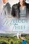 The Melody Thief by Shira Anthony
