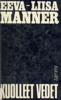 Kuolleet vedet: sarjoja yleisistä ja yksityisistä mytologioista (Hardcover)