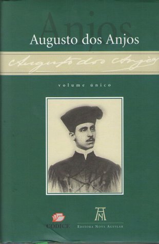 Augusto Dos Anjos. Obra Completa