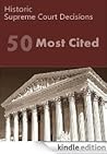 50 Most Cited US Supreme Court Decisions by U.S. Supreme Court