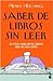 Saber de libros sin leer: es fácil hablar de libros que no has leído