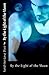 By the Light of the Moon (Assassin/Shifter, #3)