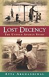 Lost Decency, the Untold Afghan Story