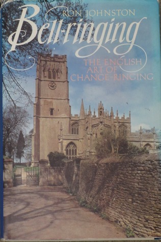 Bell-Ringing: The English Art of Change Ringing (Hardcover)