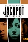 Jackpot - Wer träumt, verliert by Stephan Knösel Jackpot - Wer träumt, verliert by Stephan Knösel