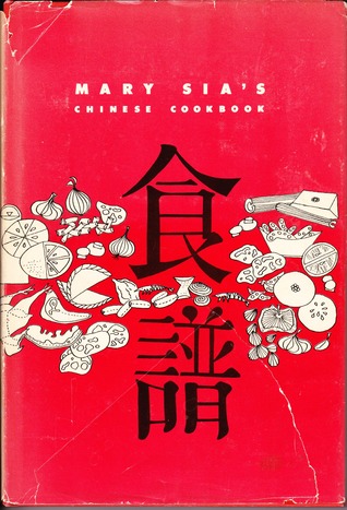 Mary Sia's Chinese Cookbook