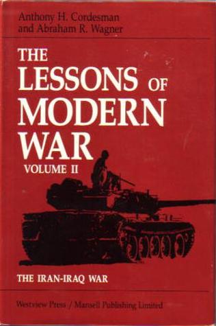 The Lessons Of Modern War Volume II: The Iran-Iraq War (Hardcover)