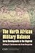 The North African Military Balance: Force Developments in the Maghreb