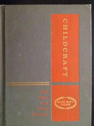 How Things Change (Childcraft - The How and Why Library, Volume 6)