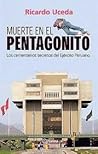 Muerte En El Pentagonito by Ricardo Uceda