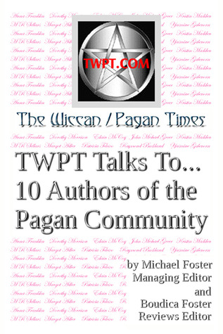 TWPT Talks to...10 Authors of the Pagan Community