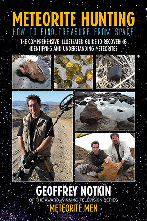 Meteorite Hunting: How to Find Treasure from Space