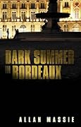 Dark Summer in Bordeaux