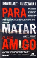 Para matar a un amigo