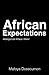 African Expectations: Musin...
