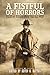 A Fistful of Horrors: Tales...
