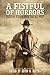 A Fistful of Horrors by Kevin G. Bufton
