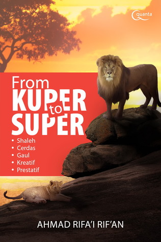 From Kuper to Super, Motivasi Islami
