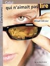 Celui qui n'aimait pas lire Celui qui n'aimait pas lire