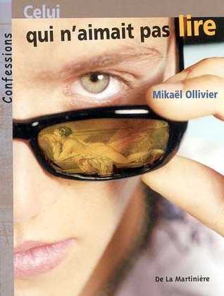Celui qui n'aimait pas lire (Paperback)