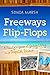 Freeways to Flip-Flops: A F...