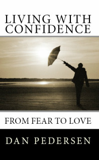 Living With Confidence: From Fear To Love