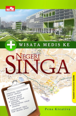 Wisata Medis ke Negeri Singa (Wisata Medis)