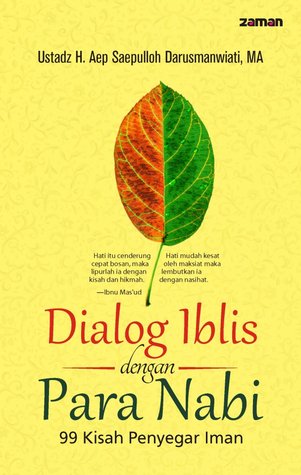 Dialog Iblis dengan Para Nabi: 99 Kisah Penyegar Iman (Paperback)