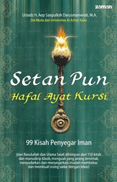 Setan Pun Hafal Ayat Kursi, 99 Kisah Penyegar Iman
