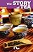 The Story of Tea: Easyreads - Level 2