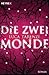 Die zwei Monde