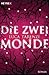 Die zwei Monde