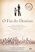 O Fio do Destino