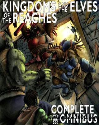 The Kingdoms and the Elves of the Reaches (Keeper Martin's Tales, #1-4)