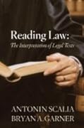 Reading Law: The Interpretation of Legal Texts