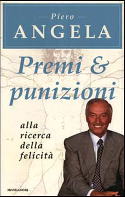 Premi & punizioni. Alla ricerca della felicità (Hardcover)