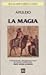 La magia by Apuleius